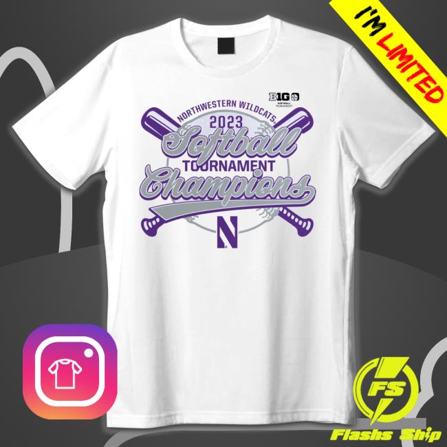 Ncaa Northwestern Wildcats 2023 Ncaa Big Ten Softball Conference Tournament Champions Shirt
