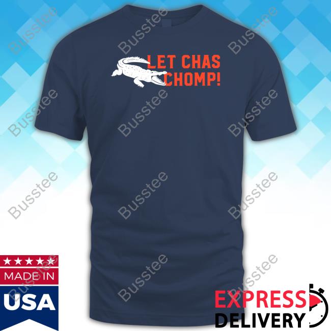 Let Chas Chomp Tee Shirt