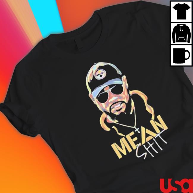 Pittsburgh Steelers Mike Tomlin Mean Shit Long Sleeve Shirt
