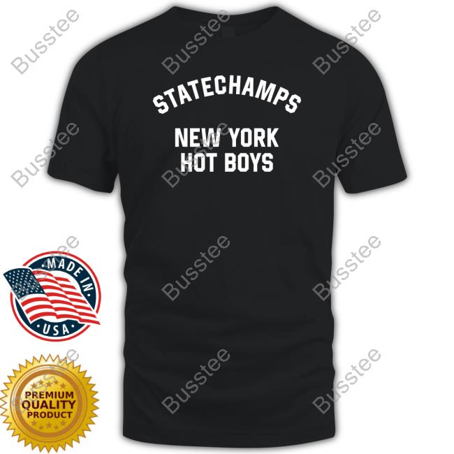 State Champs New York Hot Boys Shirt