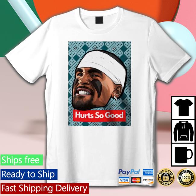 Hurts So Good Jalen Hurts T-Shirt