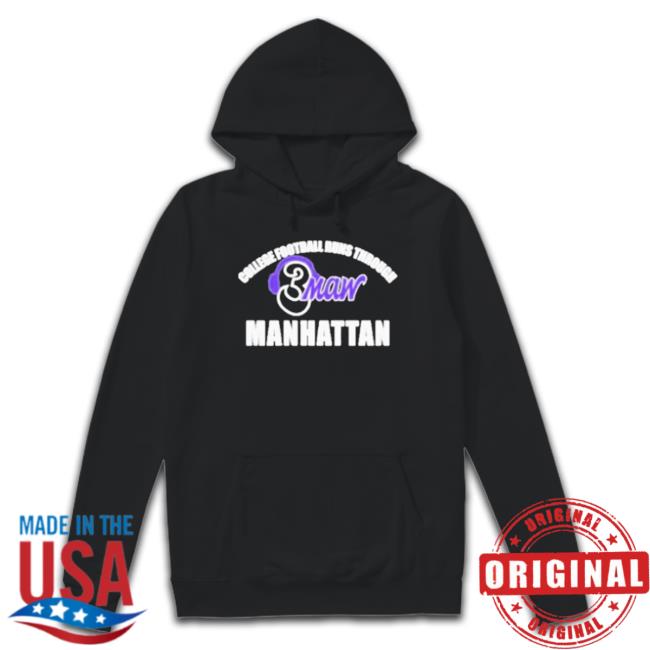 College Football Runs Through Manhattan 3Maw Shirts Official College Football Runs Through Manhattan 3Maw Shirt