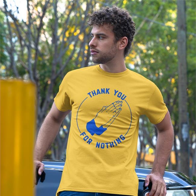 Ben Sears Thank You For Nothing Tee Ben Sears Store