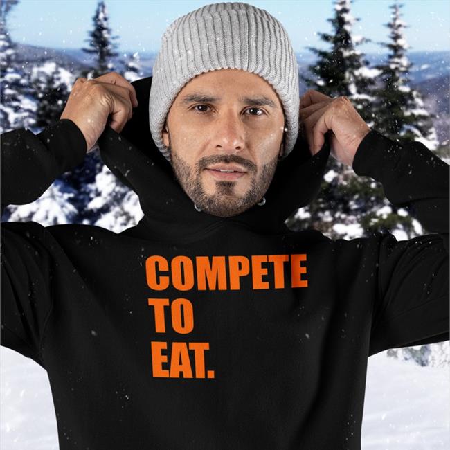 Compete To Eat Tee Shirts