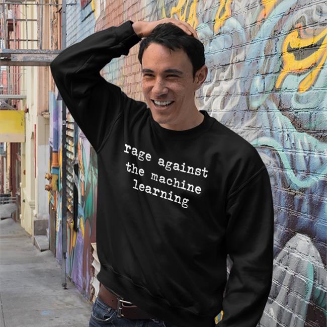 Rage Against The Machine Learning Shirt