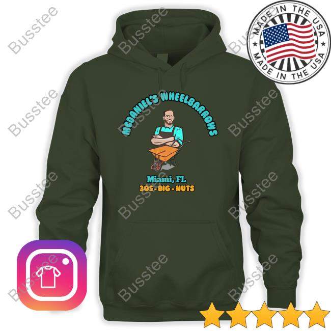 Mcdaniel's Wheelbarrows Miami, Fl 305-Big-Nuts Hoodie