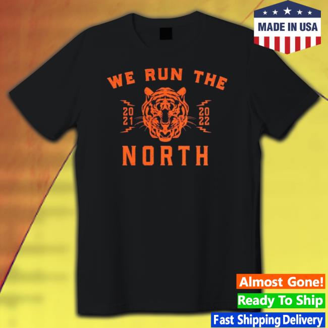 We Run The North 2021 2022 Cincinnati Bengals Shirt