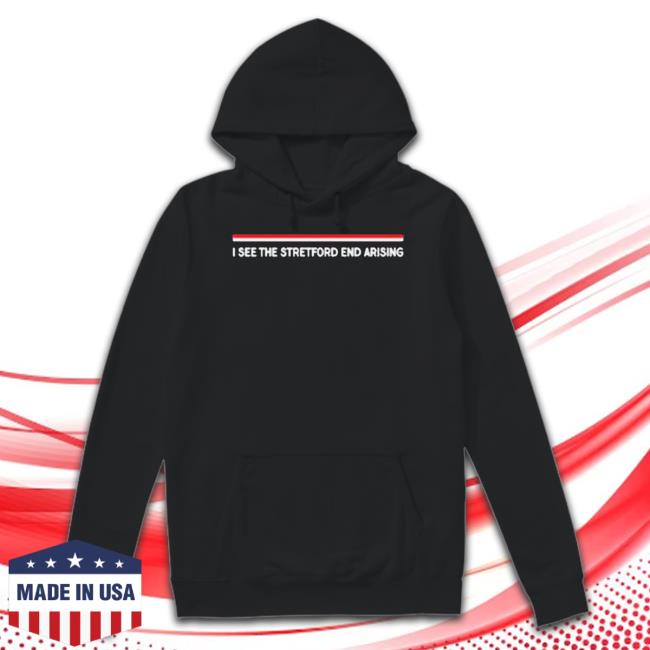 Utfr Merch I See The Stretford End Arising Sweatshirt