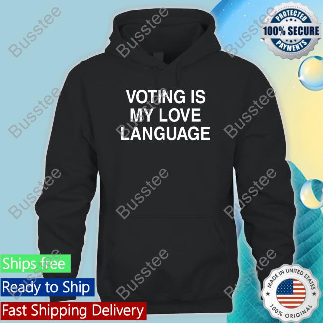 Margs Voting Is My Love Language Shirt