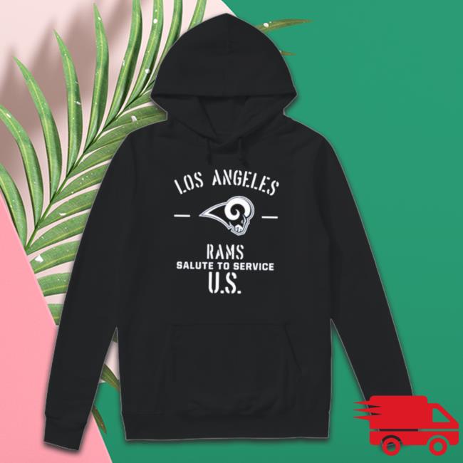 La Rams Salute To Service tee shirt La Rams Salute To Service Hooded Sweatshirt