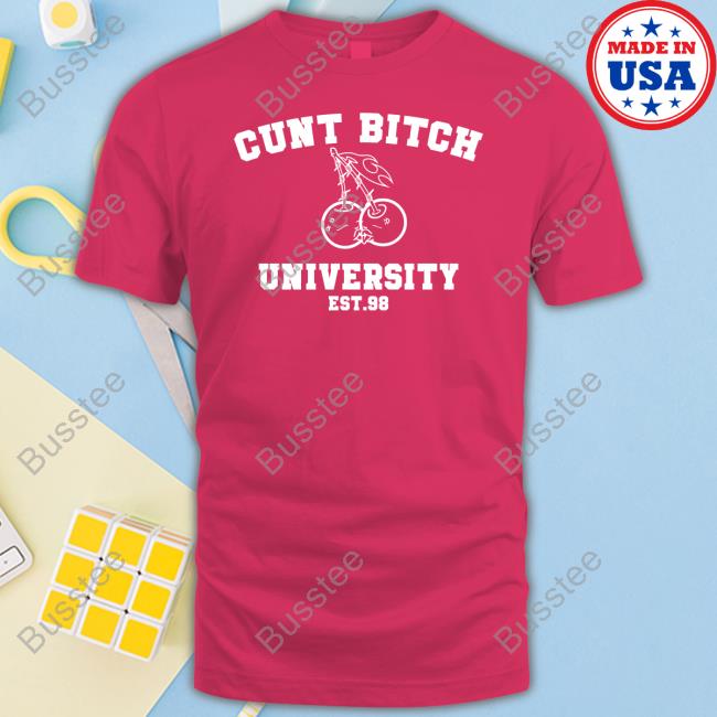 Badgirlnextdoorxx Merch Kaliii Wearing Cunt Bitch University Est 98 Tee Shirt