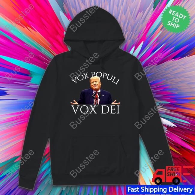 Donald Trump Jr Vox Populi Vox Dei Sweatshirt