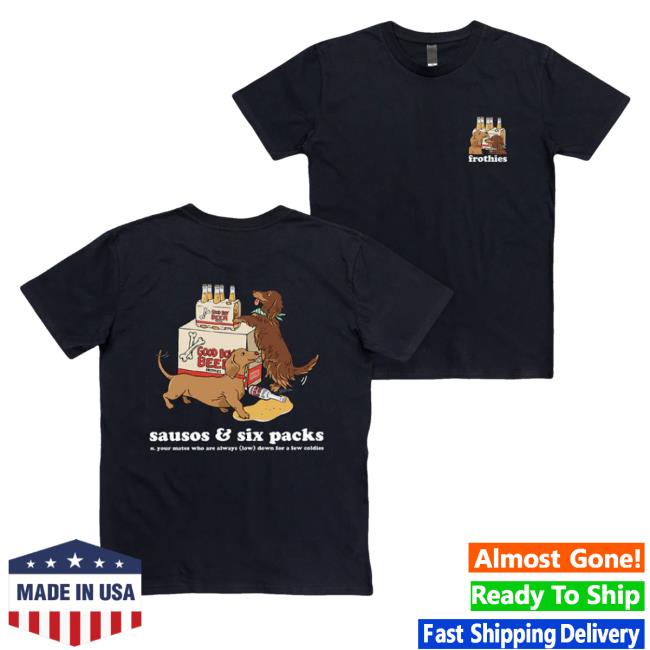 Frothies Merch Sausos & Six-Packs Tee Shirt