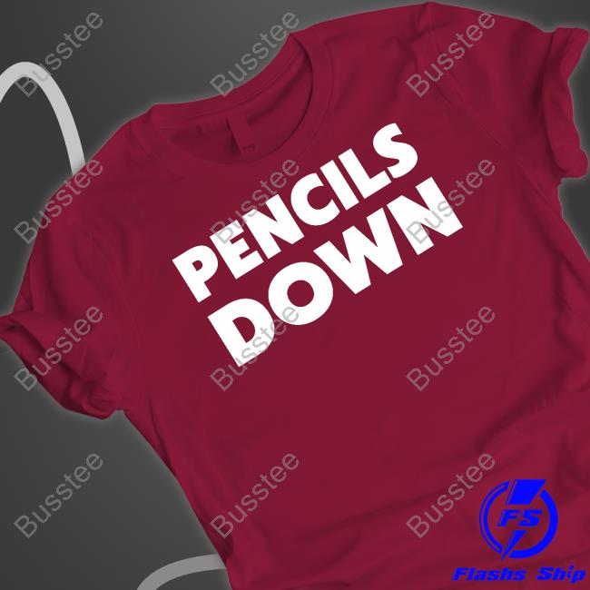 Ethan Hawke Pencils Down T-Shirt, Hoodie, Tank Top, Sweater And Long Sleeve T-Shirt