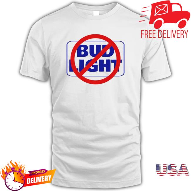 No Bud Light shirt