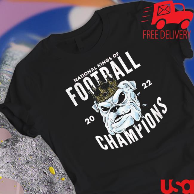 Georgia Bulldogs National Kings Of Football Champions 2022 Tee
