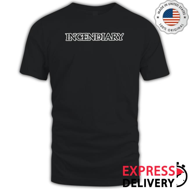 All In Merchandise Incendiary Change The Way Product Coffin shirt, hoodie, tank top, sweater and long sleeve t-shirt