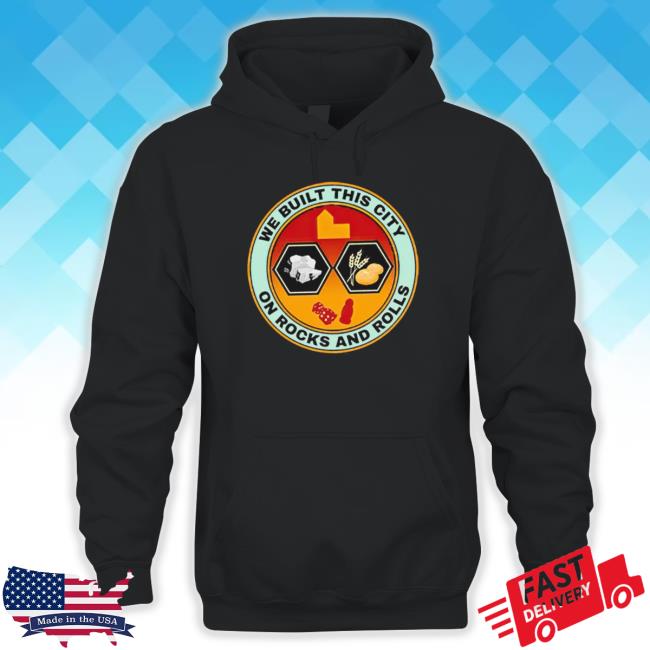 Original We Built This City On Rock And Rolls Logo Hoodie Sweatshirt