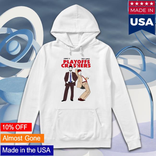 Jimmy G And Trey Lance Playoffs Crashers Shirts Jimmy G And Trey Lance Playoffs Crashers Shirt
