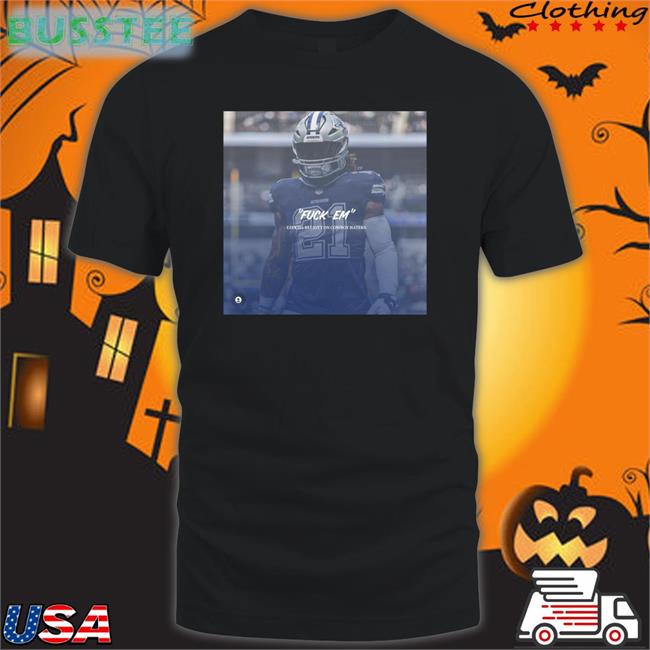 Kelly K-9 Fuck Em Ezekiel Elliott Cowboy Haters New Shirt
