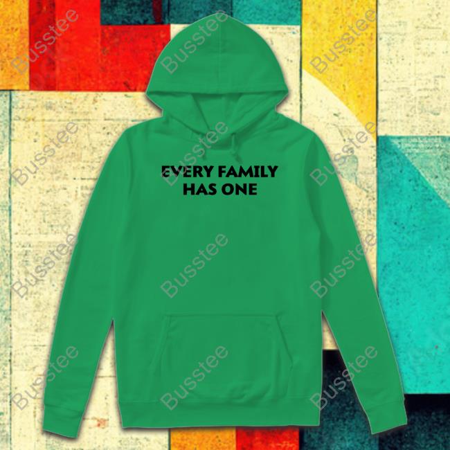 Every Family Has One Hoodie