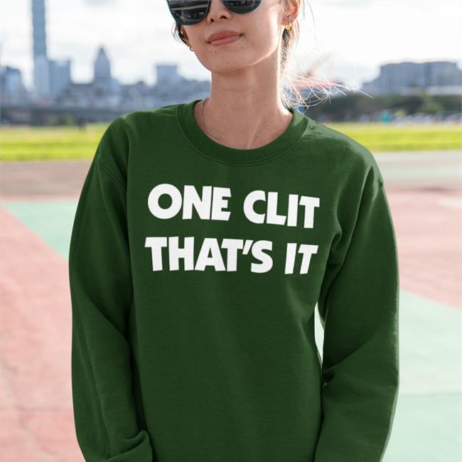 Black One Clit That's It Shirt Shirtsthtgohard