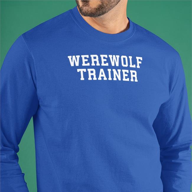 Werewolf Trainer Shirt