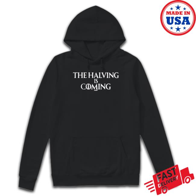 Official The Halving Is Coming Funny