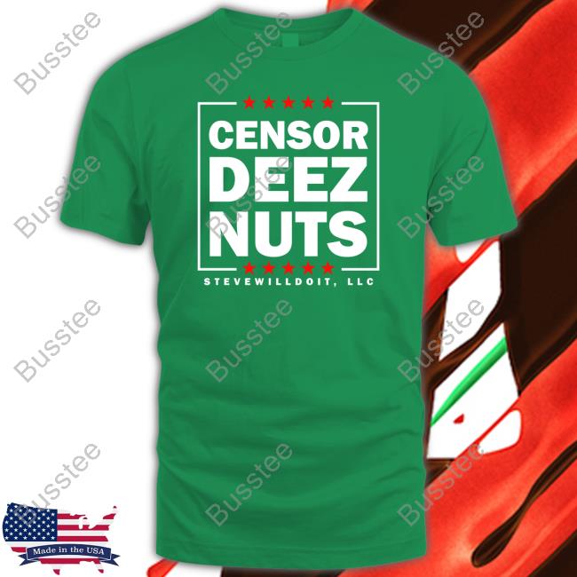 Stevewilldoit Censor Deez Nuts T Shirts