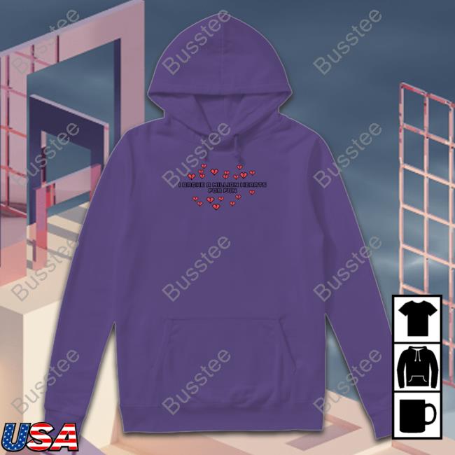 Avenuepop I Broke A Million Hearts For Fun Shirt