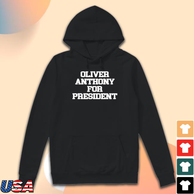 Official Oliver Anthony For President Rich Men North Of Richmond Sweatshirt
