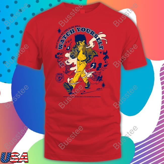 Watch Yourself Do It When No One Else Will Long Sleeve T Shirt