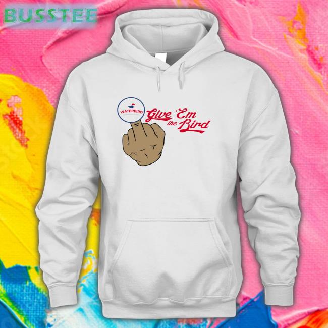 Waterbird Give 'Em The Bird Hoodie Chadhornertr