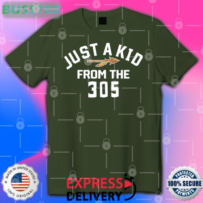 Just A Kid From The 305 Shirt