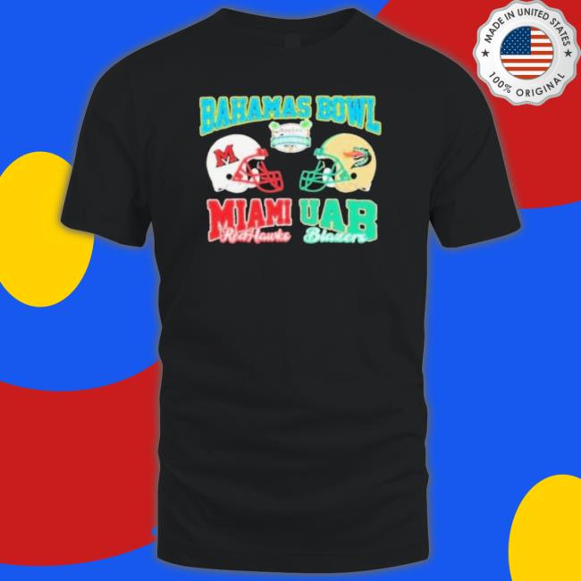 Bahamas Bowl 2022 Miami Redhawks And Uab Blazers Shirt