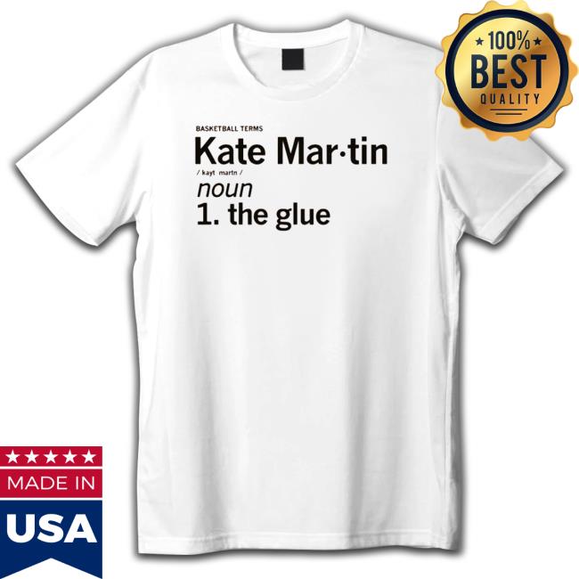 Basketball Terms Kate Martin The Glue Hoodie