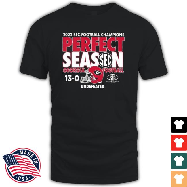 Georgia Bulldogs 13-0 2022 Sec Football Champions Perfect Season Undefeated Sweatshirts