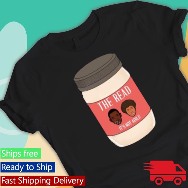 The Read It’s Not Aioli Classic shirt