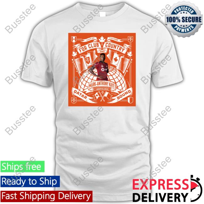 For Club And Country Mark Anthony Kaye Midfielder Qatar Bound Tee