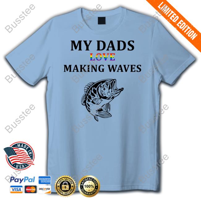 My Dad's Love Making Waves Hoodie