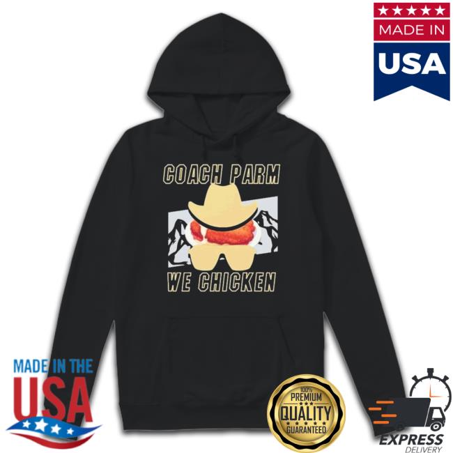 Deion Sanders Coach Parm We Chicken Shirt