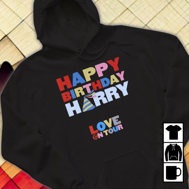 Happy Birthday Harry Love On Tour tee shirt