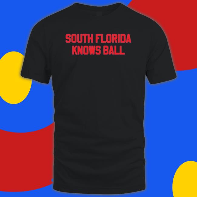 South Florida Knows Ball Shirt