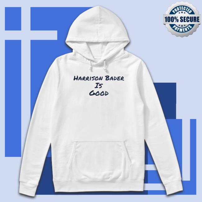 Ny Yankees Harrison Bader Is Good T-Shirt