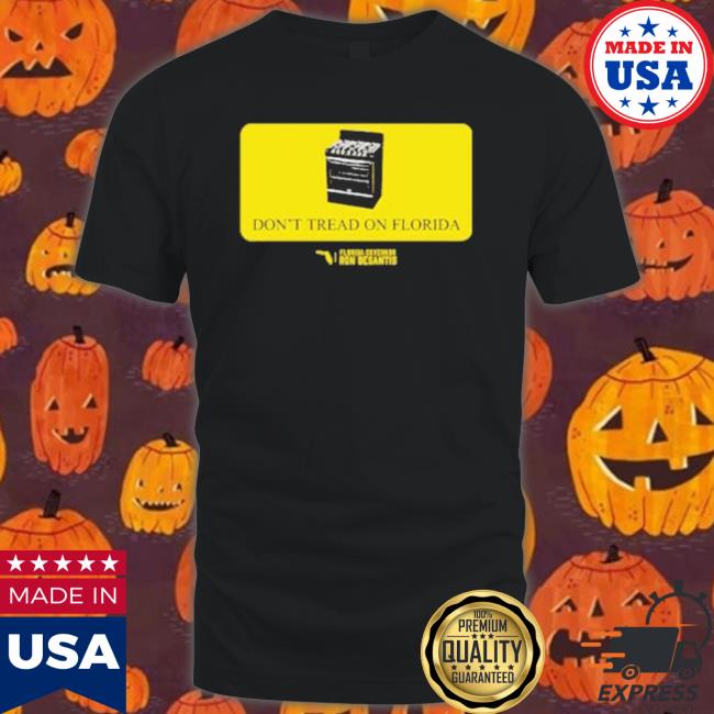 Florida Governor Ron Desantis Gas Stoves Don’T Tread On Florida Hooded Sweatshirt