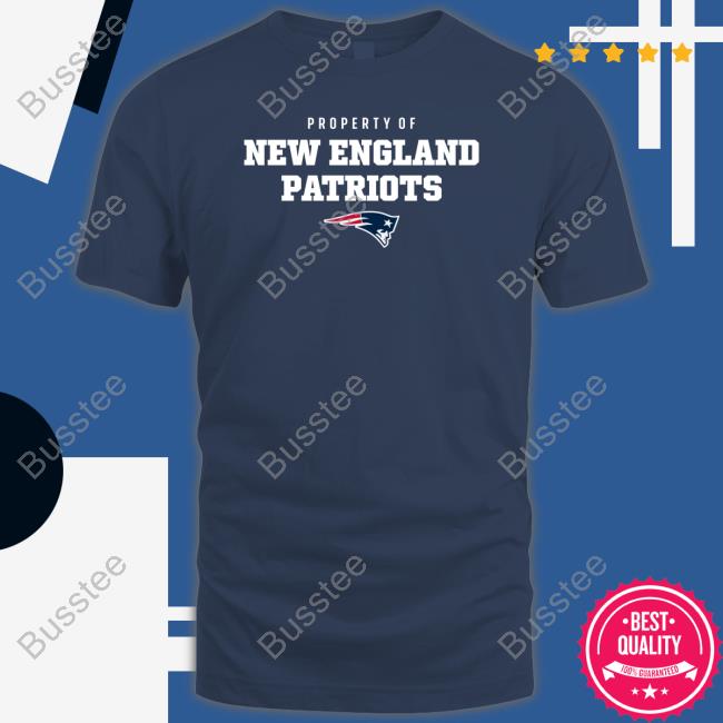 Property Of New England Patriots Shirts