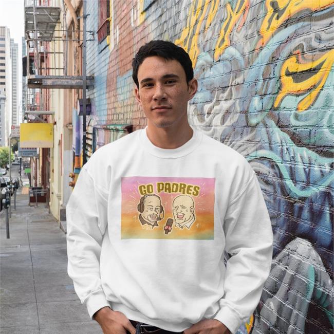 Go Padres T Shirts Go Padres T Shirts Don Orsillo Mark Grant