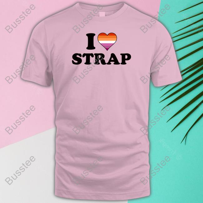 I Heart Strap Lesbian Official Shirt