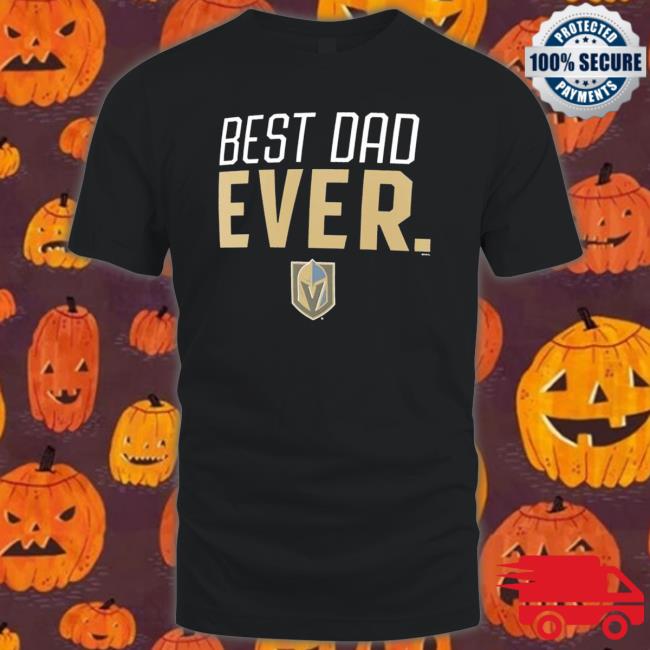 Vegas Golden Knights Best Dad Ever Shirt