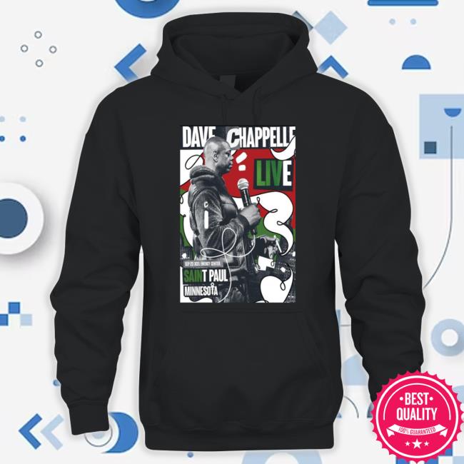 Dave Chappelle Sep 23 2023 Xcel Energy Center Saint Paul Minnesota Poster Hooded Sweatshirt Dave Chappelle Sep 23 2023 Xcel Energy Center Saint Paul Minnesota Poster Tee Shirt